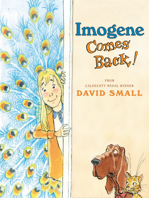 Title details for Imogene Comes Back! by David Small - Wait list